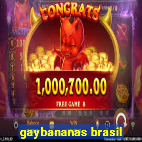 gaybananas brasil